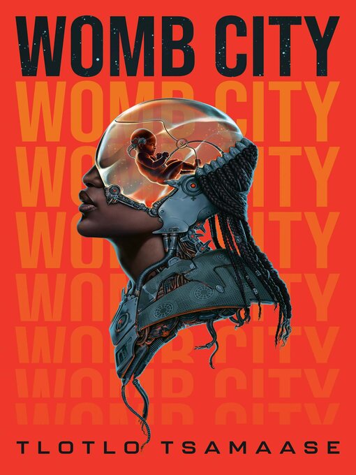 Title details for Womb City by Tlotlo Tsamaase - Wait list